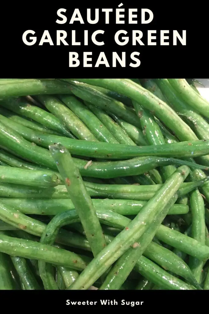 Sautéed Garlic Green Beans are delicious and easy to make. The garlic and butter cooked with fresh green beans tastes fantastic-it adds flavor without taking away from the fresh green bean flavor. #GardenRecipes #GreenBeans #EasySides #Garlic