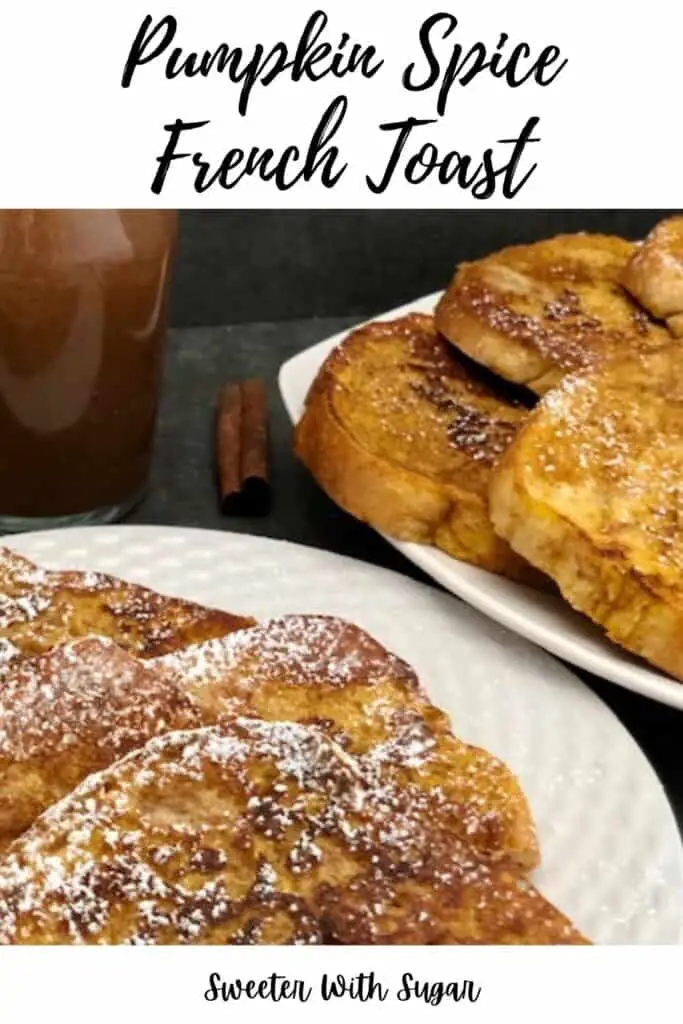 Pumpkin Spice French Toast is a fun and delicious breakfast recipe that is perfect for fall. #BreakfastRecipes #Pumpkin #PumpkinRecipes #FrenchToast