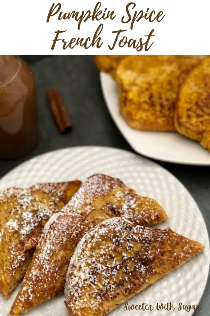 Pumpkin Spice French Toast is a fun and delicious breakfast recipe that is perfect for fall. #BreakfastRecipes #Pumpkin #PumpkinRecipes #FrenchToast