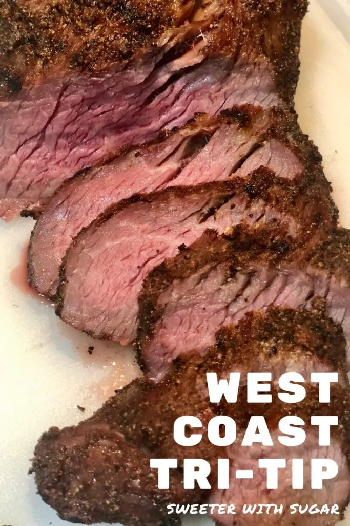 West Coast Try-TIp is so flavorful and delicious! Try-Tip is a great cut of meat for grilling. The seasonings make this one of our favorite recipes. #Grilling #TriTip #Beef #BeefRub #TheBestBeefRub
