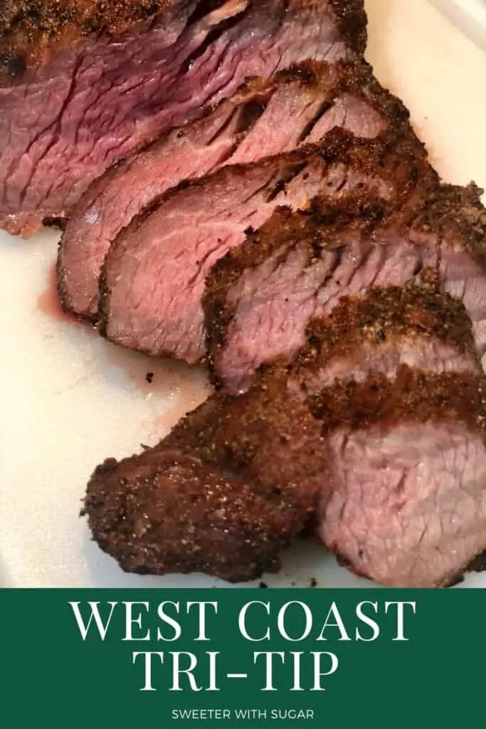 West Coast Tri-TIp is so flavorful and delicious! Try-Tip is a great cut of meat for grilling. The seasonings make this one of our favorite recipes. #Grilling #TriTip #Beef #BeefRub #TheBestBeefRub #Holidays