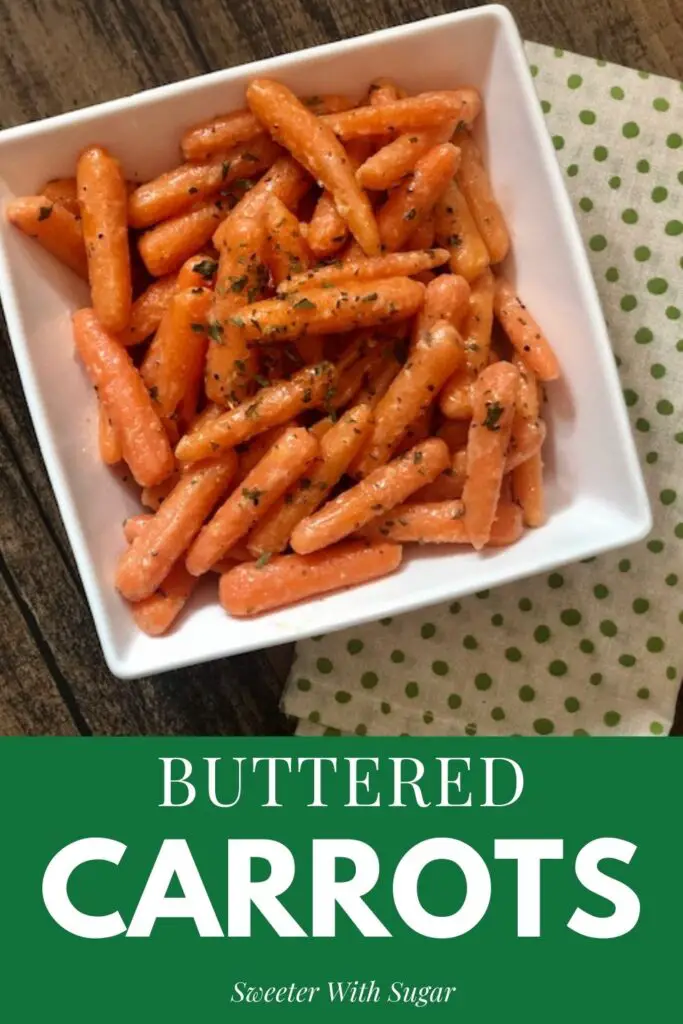 Buttered Carrots are a simple side dish recipe with seasonings and a yummy buttery flavor. This side dish is simple to make and inexpensive, too. #Carrots #EasySides #BoiledCarrots #CookedCarrots #BabyCarrots