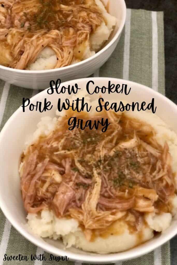 Slow Cooker Pork Loin With Seasoned Gravy is a simple comfort food dinner recipe. The seasonings mixed with the gravy make this pork flavorful and delicious. #Pork #SlowCooker #Gravy #Crockpot #LeftoverDinnerIdeas #DinnerRecipes #ThanksgivingLeftovers