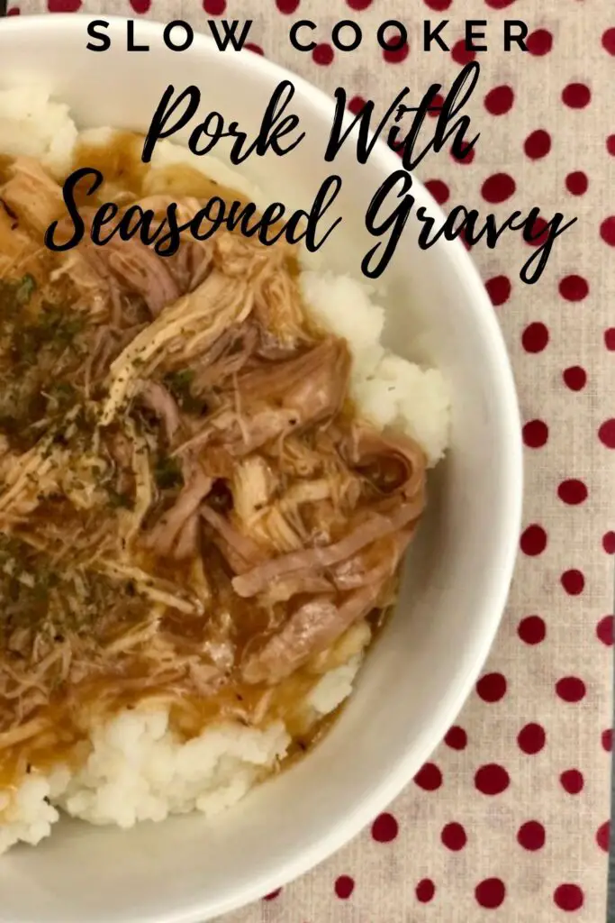 Slow Cooker Pork Loin With Seasoned Gravy is a simple comfort food dinner recipe. The seasonings mixed with the gravy make this pork flavorful and delicious. #Pork #SlowCooker #Gravy #Crockpot #LeftoverDinnerIdeas #DinnerRecipes #ThanksgivingLeftovers
