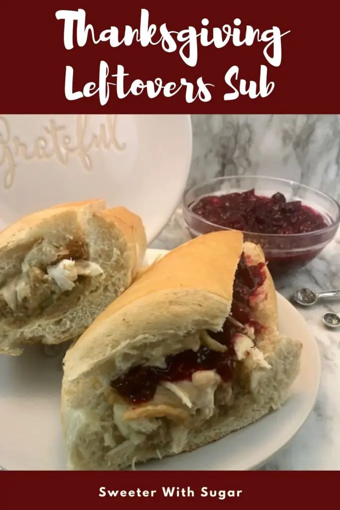 Thanksgiving Leftovers Sub is a great way to use your leftovers from the Thanksgiving holiday. It has all of the great flavors of Thanksgiving in a sub sandwich. It is super easy to put together. #Thanksgiving #Leftovers #Sandwiches #HolidayRecipes #Subs