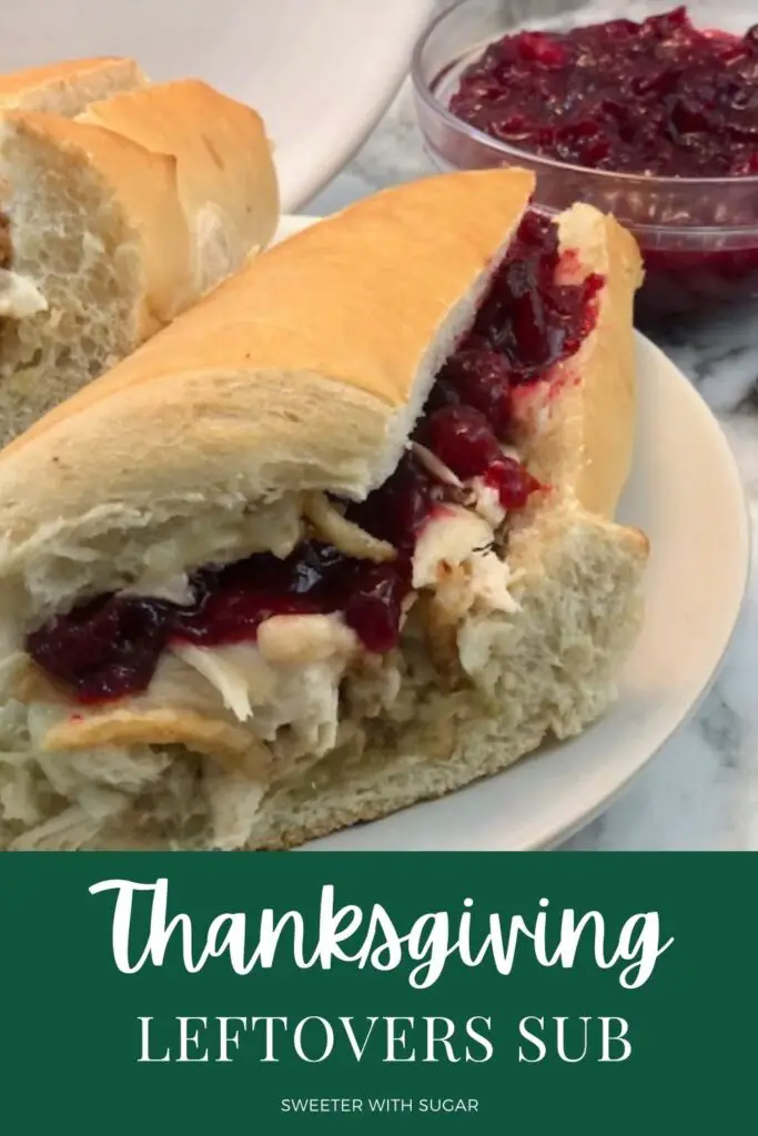 Thanksgiving Leftovers Sub is a great way to use your leftovers from the Thanksgiving holiday. It has all of the great flavors of Thanksgiving in a sub sandwich. It is super easy to put together. #Thanksgiving #Leftovers #Sandwiches #HolidayRecipes #Subs