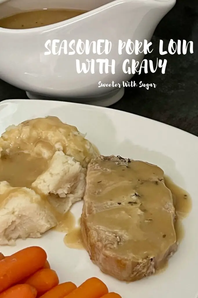 Seasoned Pork Loin with Gravy is an easy dinner recipe made in a slow cooker. #PorkLoin #SlowCooker #Gravy #ComfortFood #DinnerRecipes