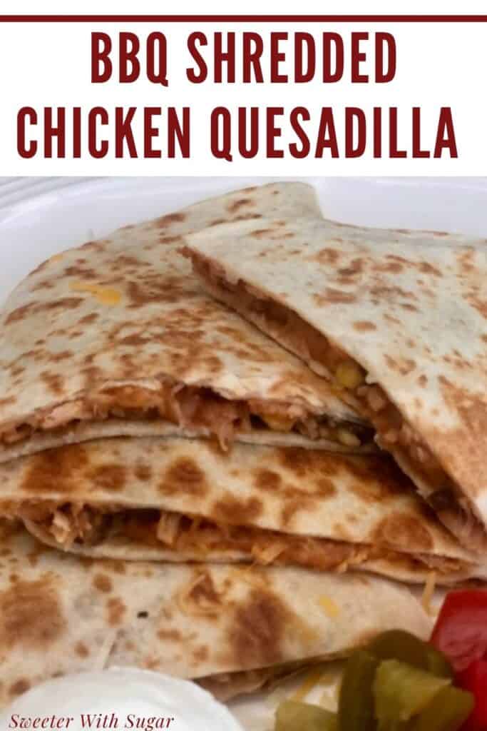 Barbecue Shredded Chicken Quesadillas are super easy to make and flavorful. This is an easy dinner recipe idea the whole family will love. #Quesadilla #ChickenRecipes #DinnerRecipes #RotisserieChicken #LunchIdeas #EasyDinners