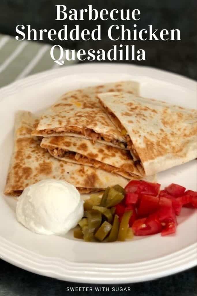 Barbecue Shredded Chicken Quesadillas are super easy to make and flavorful. This is an easy dinner recipe idea the whole family will love. #Quesadilla #ChickenRecipes #DinnerRecipes #RotisserieChicken #LunchIdeas #EasyDinners