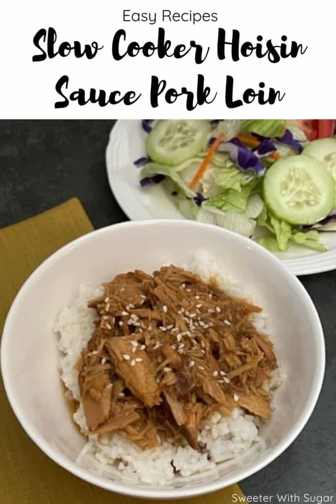 Slow Cooker Hoisin Sauce Pork Loin is an easy slow cooker dinner recipe that is made with tender flavorful pork. #SlowCookerRecipes #DinnerRecipes #EasyRecipes #PorkLoin #AsianRecipes #Pork