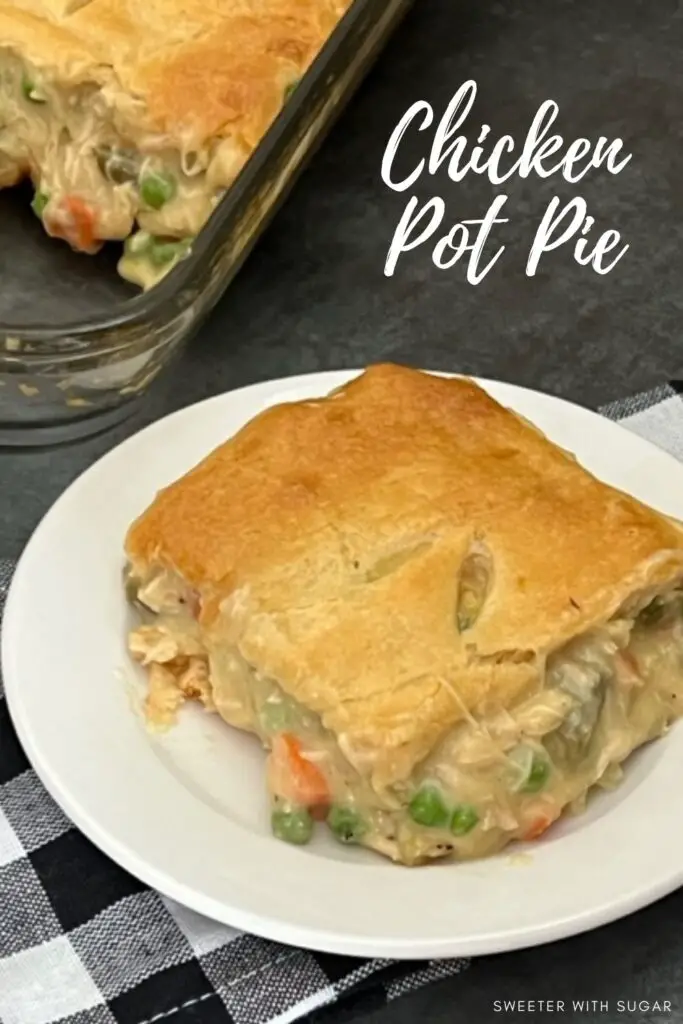 Chicken Pot Pie is a delicious comfort food recipe that is easy to make-perfect for a weeknight dinner. #Chicken #ComfortFood #ChickenPotPieRecipe #EasyDinners #Homemade #PillsburyCrescentRolls #CampbellsSoup