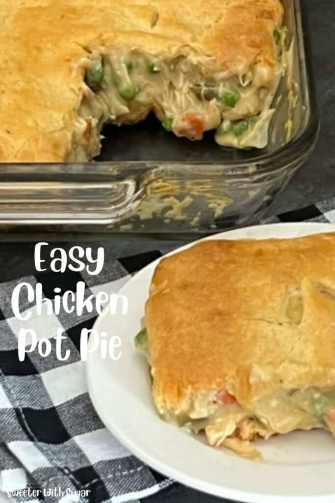 Chicken Pot Pie is a delicious comfort food recipe that is easy to make-perfect for a weeknight dinner. #Chicken #ComfortFood #ChickenPotPieRecipe #EasyDinners #Homemade #PillsburyCrescentRolls #CampbellsSoup