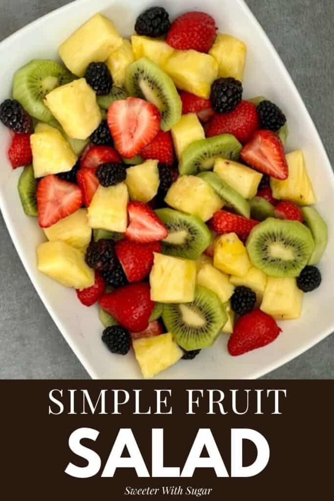 Simple Fruit Salad is refreshing and lite. This is the perfect fruit combo for breakfast or a barbecue. #FreshFruit #Salads #FruitSalads #Kiwi #Strawberries #Blackberries #Pineapple