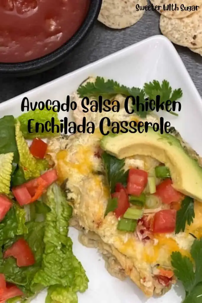 Avocado Salsa Chicken Enchilada Casserole is an easy weeknight dinner recipe you will love to make and eat. It is tender chicken in a creamy sauce between layers of corn tortillas. #DinnerRecipes #Enchiladas #Casseroles #PaceAvocadoSalsa 