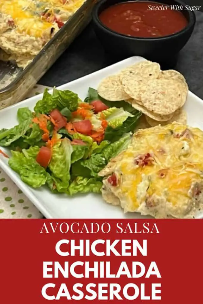 Avocado Salsa Chicken Enchilada Casserole is an easy weeknight dinner recipe you will love to make and eat. It is tender chicken in a creamy sauce between layers of corn tortillas. #DinnerRecipes #Enchiladas #Casseroles #PaceAvocadoSalsa 