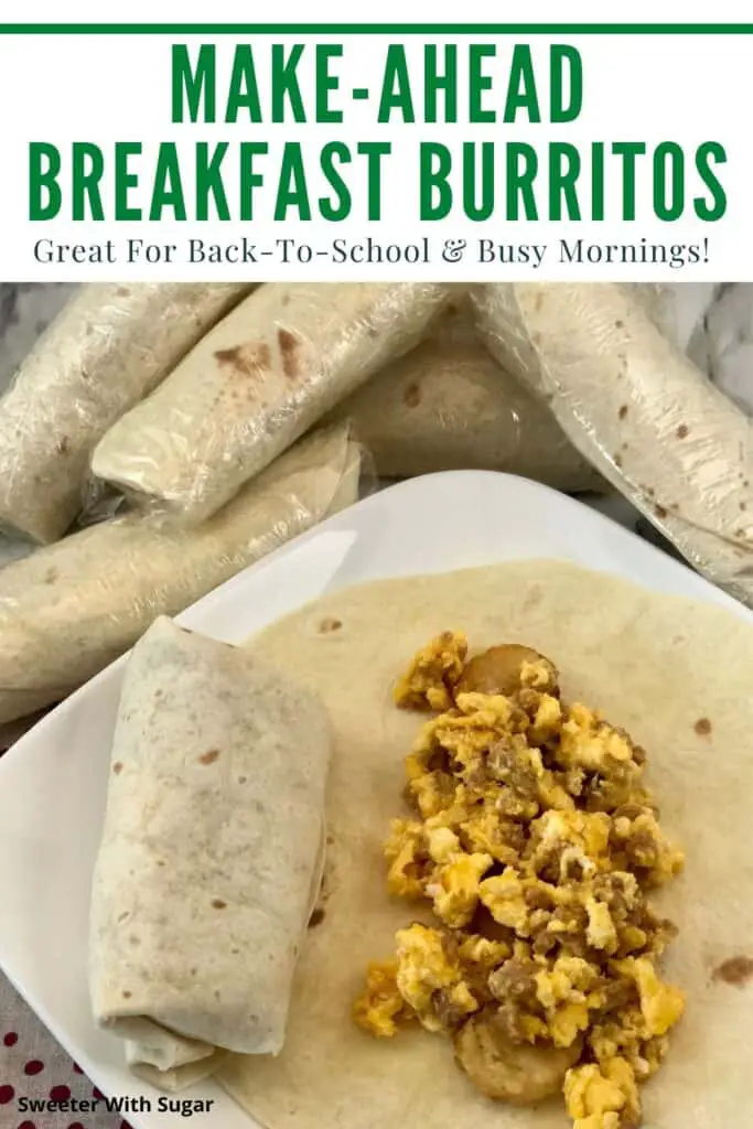 Make-Ahead, Freezer Friendly Breakfast Burritos are perfect for busy mornings. The kids will love them before school. #FreezerMeals #Burritos #Breakfast #EasyRecipes #Eggs #Sausage #Turkey