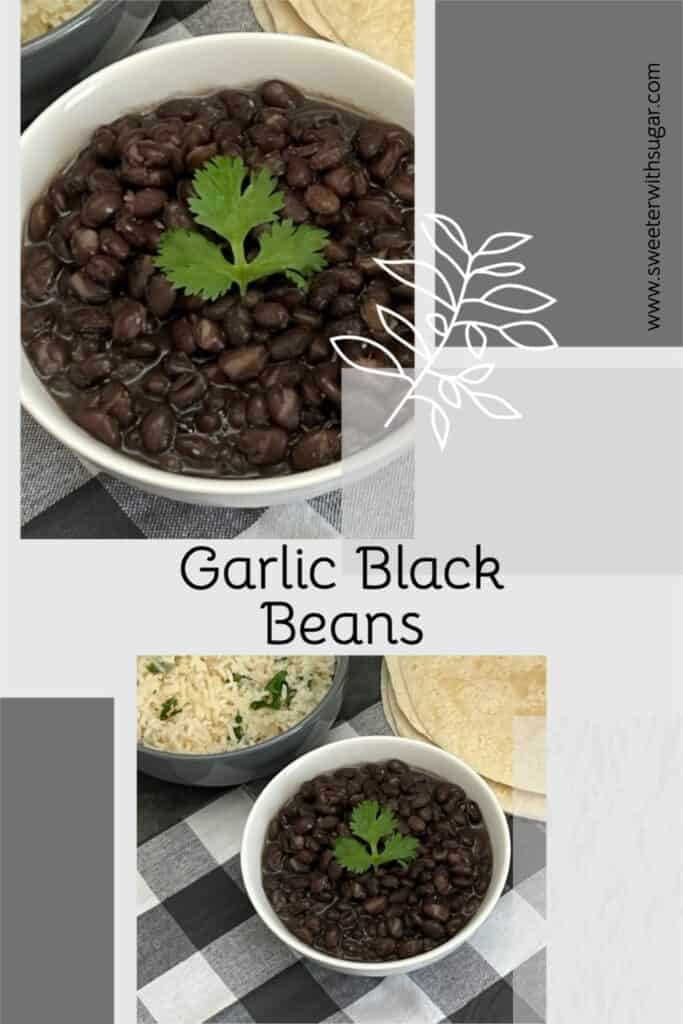 Garlic Black Beans are simple to make and they go so well with Mexican dishes. They are so good with our Copycat Cafe Rio Sweet Pork Burrito. #BlackBeans #Sides #CopycatCafeRio #Beans 