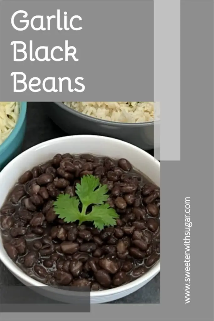 Garlic Black Beans are simple to make and they go so well with Mexican dishes. They are so good with our Copycat Cafe Rio Sweet Pork Burrito. #BlackBeans #Sides #CopycatCafeRio #Beans 