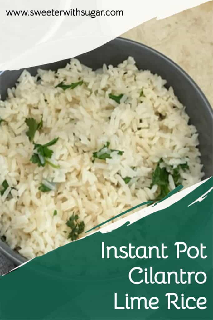 Instant Pot Cilantro Lime Rice is so easy and quick. The lime and cilantro flavors make this a perfect rice for burritos. #InstantPot #Rice #Sides #CopyCat #CafeRio