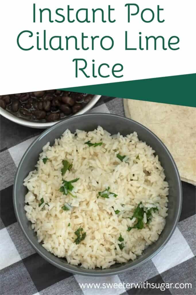 Instant Pot Cilantro Lime Rice is so easy and quick. The lime and cilantro flavors make this a perfect rice for burritos. #InstantPot #Rice #Sides #CopyCat #CafeRio