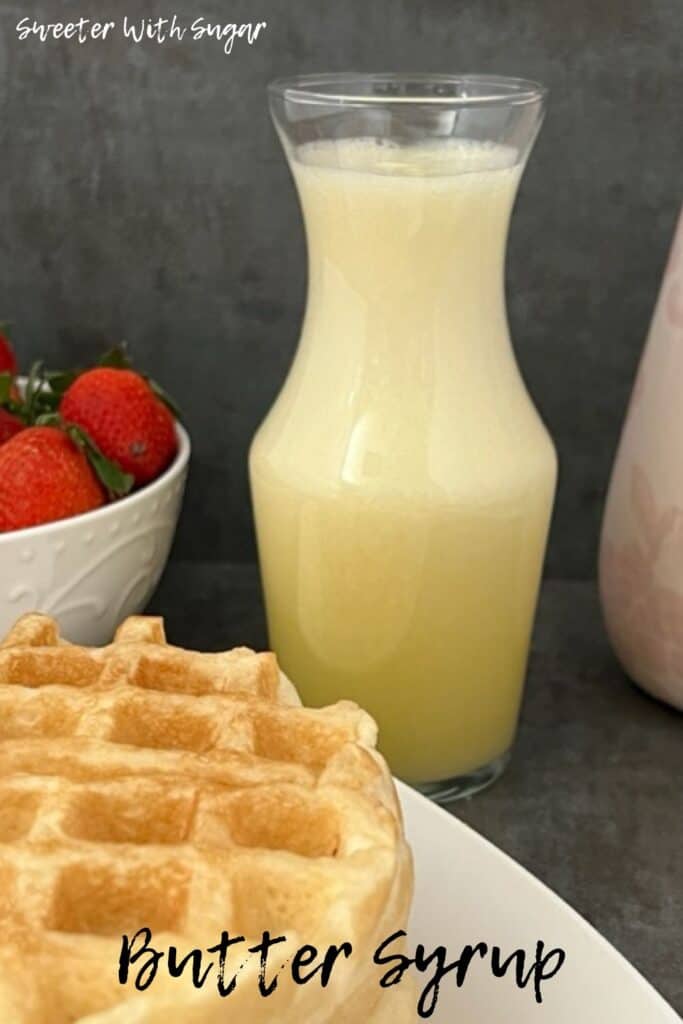 Butter Syrup is a simple recipe that is delicious and perfect over waffles, pancakes and French toast. It is sweet and buttery. #Syrup #HomemadeSyrup #BreakfastRecipes #ButterSyrup #BreakfastSyrup #EasySyrupRecipes