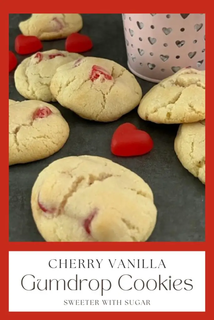 Cherry Vanilla Gumdrop Cookies are an old fashioned classic cookie you will love. They are perfect for Valentine's Day! #ValentinesDayRecipes #GumdropCookies #ClassicCookies #OldFashionedRecipes #ValentineIdeas #JuJuHearts