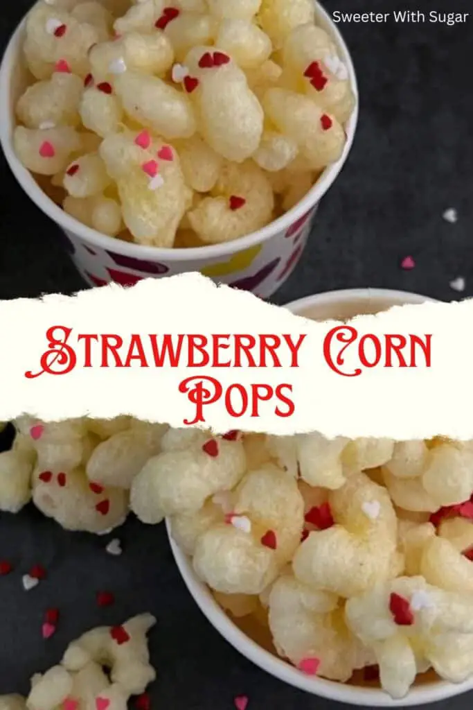 Strawberry Corn Pops is a fun and yummy treat for Valentine's Day! This is a simple and quick recipe you will love. #CornPops #CornPuffs #PriatesBooty #CloverClubCornPops #CaramelCorn #Strawberry #ValentinesDayIdeas #ValentinesDayRecipes