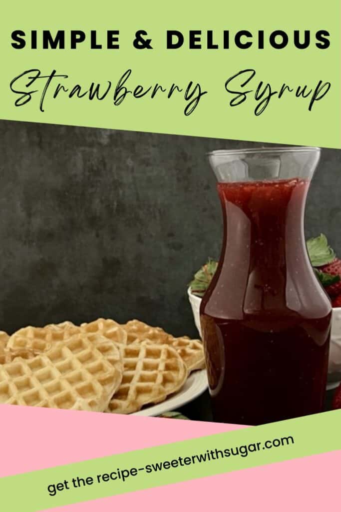 Strawberry Syrup is simple to make and tastes great on pancakes, waffles and French toast. Homemade syrup tastes best! #HomemadeSyrup #Syrup #Condiments #StrawberrySyrup #Strawberry #BreakfastRecipes #BreakfastSyrup