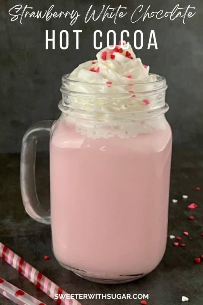 Strawberry White Chocolate Hot Cocoa is a fun and pretty Valentine's Day beverage. The kids will love the flavor, sprinkles and whipping cream. #Beverages #ValentinesDay #ValentinesRecipes #HotBeverageIdeas #Strawberry #WhiteChocolate #StephensHotCocoa #NesquikStrawberrySyrup