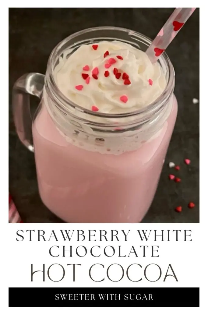 Strawberry White Chocolate Hot Cocoa is a fun and pretty Valentine's Day beverage. The kids will love the flavor, sprinkles and whipping cream. #Beverages #ValentinesDay #ValentinesRecipes #HotBeverageIdeas #Strawberry #WhiteChocolate #StephensHotCocoa #NesquikStrawberrySyrup