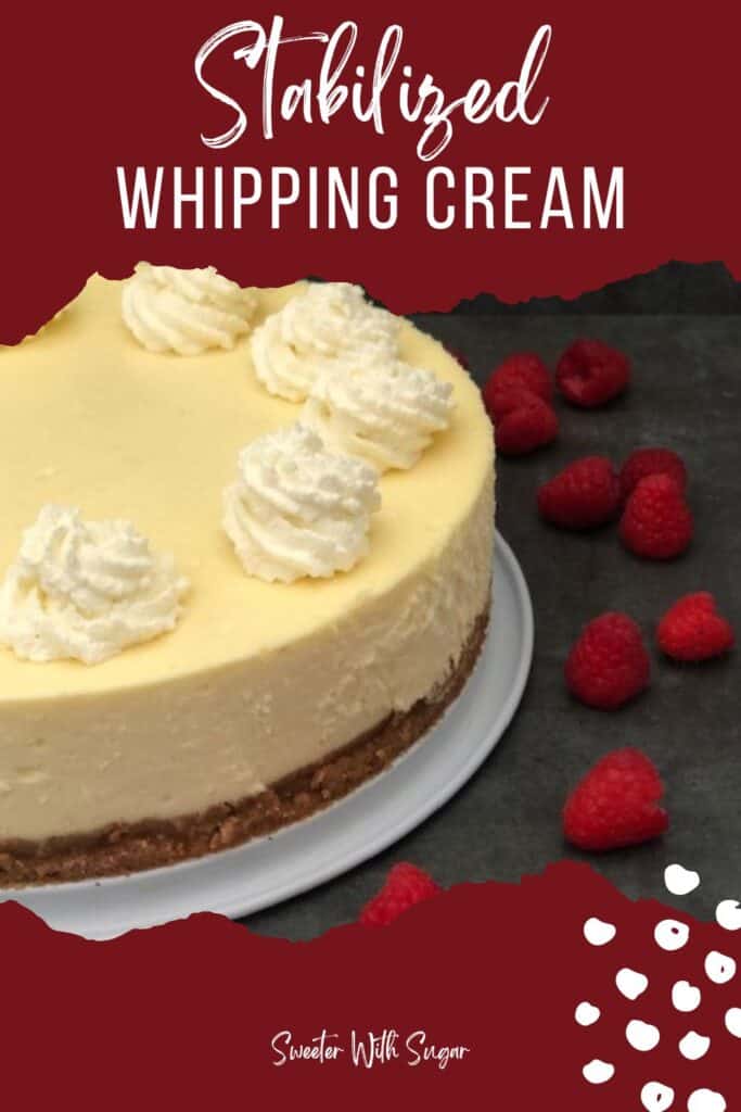 Making Stabilized Whipping Cream is very easy, with just one extra step. Stabilizing whipping cream is helpful when piping homemade whipping cream onto your desserts. #HomemadeWhippingCream #StabilizedWhippingCream #Piping #DessertRecipes