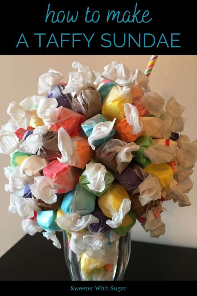 Taffy Sundae is a simple, cute and fun  craft that is perfect for gifts, holidays and centerpieces. #GiftIdeas #EasyCrafts #TaffySundae #Easter #MothersDay #Graduation #TeenGifts 