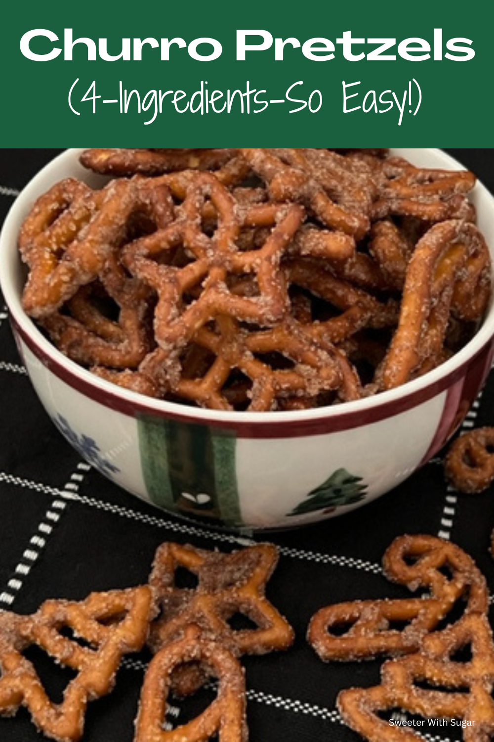 Easy churro pretzels made with store-bought pretzels and cinnamon sugar.