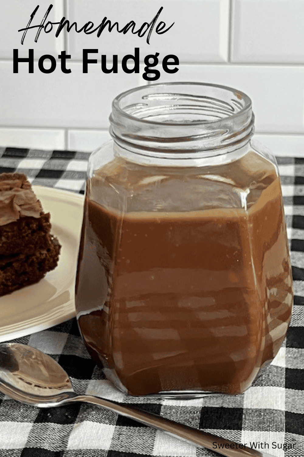 Easy Homemade Hot Fudge | Sweeter With Sugar