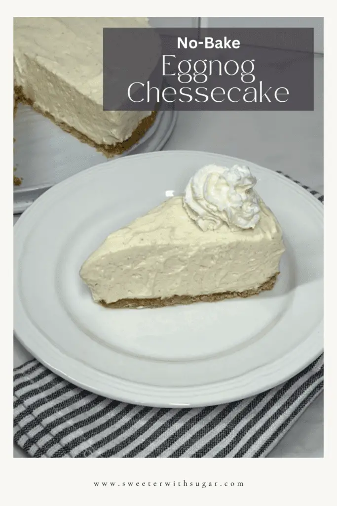 No-Bake Eggnog Cheesecake recipe! Featuring a rich eggnog-infused filling on a buttery graham cracker crust, this dessert is easy to make and perfect for Christmas parties or holiday gatherings.