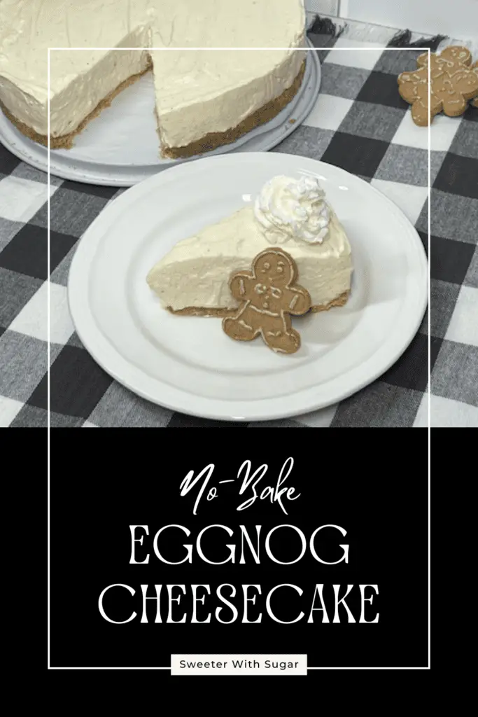 No-Bake Eggnog Cheesecake recipe! Featuring a rich eggnog-infused filling on a buttery graham cracker crust, this dessert is easy to make and perfect for Christmas parties or holiday gatherings.