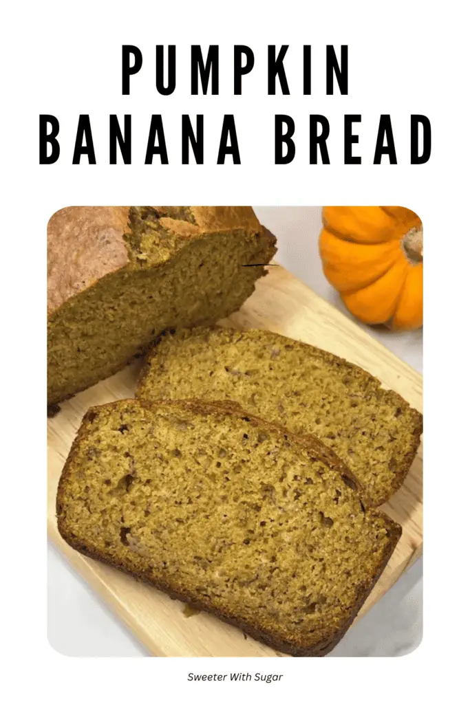 A moist and fluffy loaf of pumpkin banana bread sliced on a wooden cutting board, showing its golden-brown texture with hints of banana and spices. #PumpkinBananaBread #FallBaking #MoistBananaBread #PumpkinSpice #EasyBaking #QuickBread #HomemadeGoodness