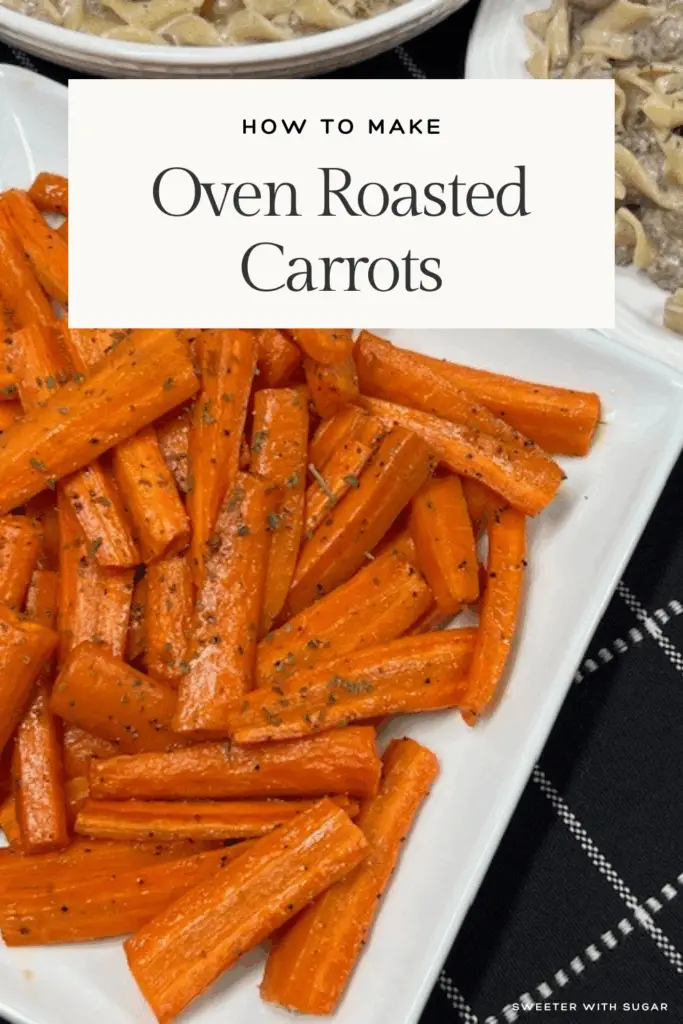 Easy Oven Roasted Carrots are tender and bursting with natural sweetness. Made with just a handful of simple ingredients—fresh carrots, olive oil, salt, pepper, and a sprinkle of herbs. #OvenRoastedCarrots #EasyVeggieSides #HealthySideDish #GlutenFreeRecipes #EasyVeggieSides #HolidaySideDish #VegetarianRecipes