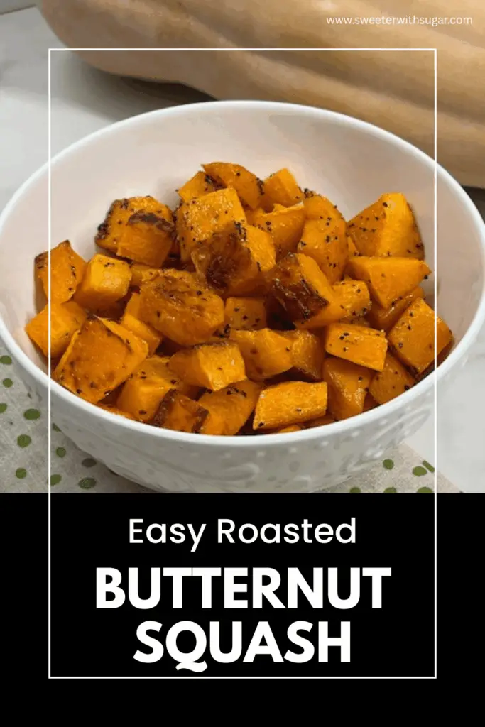 Roasted butternut squash pieces with lightly browned edges served as an easy vegetable side dish.